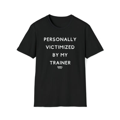 Personally Victimized by my Trainer Unisex Softstyle T-Shirt