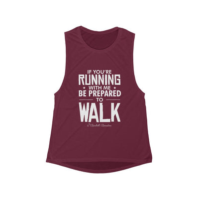 If You're Running With Me Women's Flowy Scoop Muscle Tank