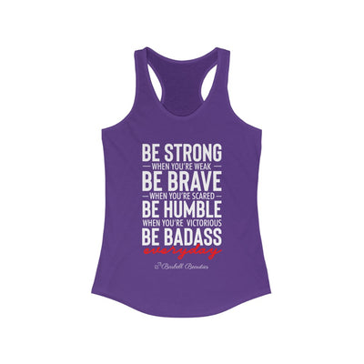 Be Strong Everyday Women's Ideal Racerback Tank