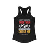 I Didn't choose the Thick Thigh Life Women's Ideal Racerback Tank