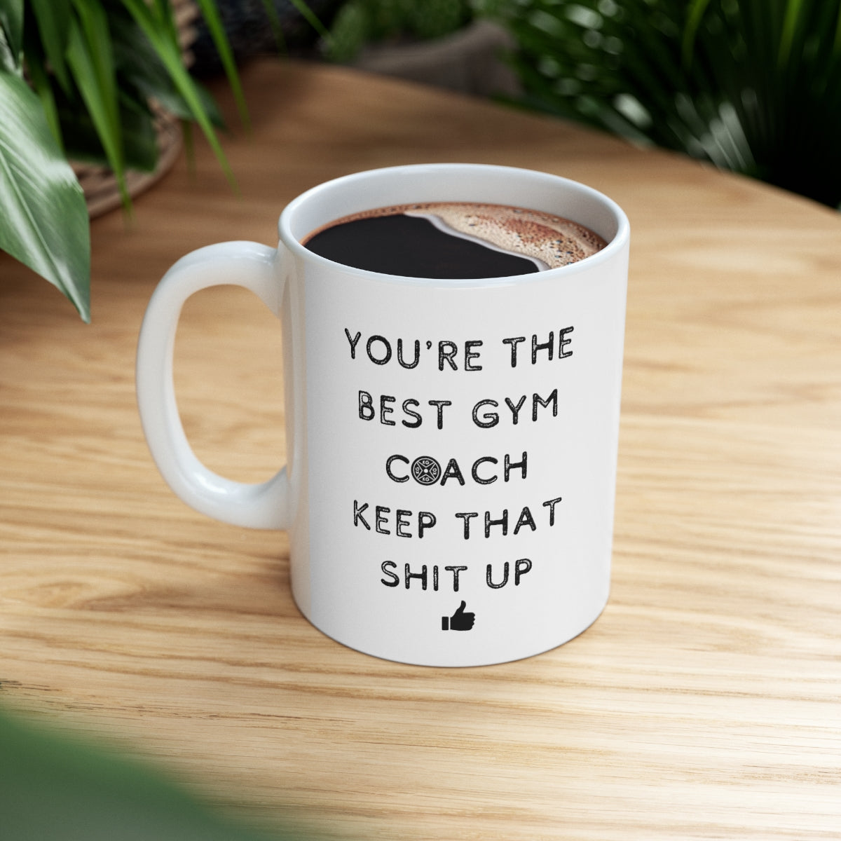 You're the Best Gym Coach Ceramic Mug 11oz - Barbell Beauties