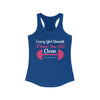 Every Girl Should Know How To Clean Women's Ideal Racerback Tank