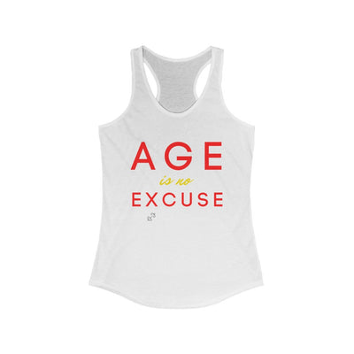 Age is No Excuse Women's Ideal Racerback Tank