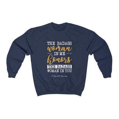 The Badass Woman IN me Honors the Badass woman in you Unisex Heavy Blend™ Crewneck Sweatshirt