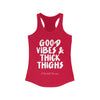 Good Vibes And Thick Thighs Women's Ideal Racerback Tank