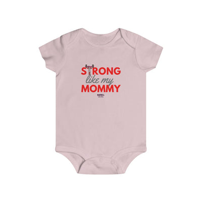 Strong Like My Mommy Infant Rip Snap Tee