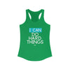 I CAN DO Hard Things Women's Ideal Racerback Tank