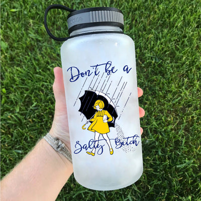 Don't Be A Salty Bitch Water Bottle
