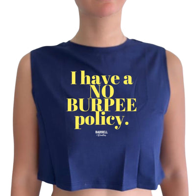 I HAVE A NO BURPEE POLICY Women's Cropped Tank Top
